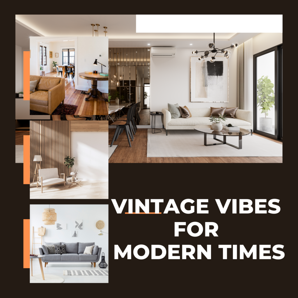 Vintage Vibes For Modern Times